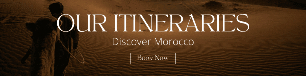 OUR Morocco ITINERARIES